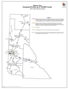 District One Designated Routes up to 129,000 Pounds Idaho State Highway System ± ³