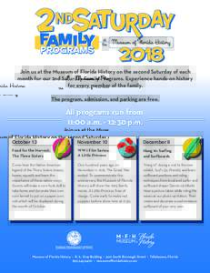 Join us at the Museum of Florida History on the second Saturday of each month for our 2nd Saturday Family Programs. Experience hands-on history for every member of the family. The program, admission, and parking are free