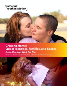 ™  Creating Home: Queer Identities, Families, and Spaces Deep Run and Walk For Me
