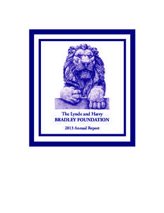 The Lynde and Harry BRADLEY FOUNDATION 2013 Annual Report Bradley Foundation