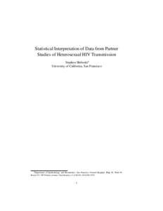 Statistical Interpretation of Data from Partner Studies of Heterosexual HIV Transmission Stephen Shiboski University of California, San Francisco   Department of Epidemiology and Biostatistics; San Francisco General Ho