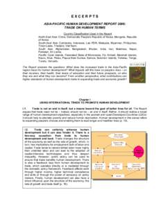 EXCERPTS ASIA-PACIFIC HUMAN DEVELOPMENT REPORT 2006: TRADE ON HUMAN TERMS Country Classification Used in the Report North-East Asia: China, Democratic People’s Republic of Korea, Mongolia, Republic of Korea.