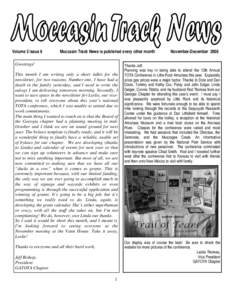 Volume 3 issue 6  Moccasin Track News is published every other month Greetings! This month I am writing only a short tidbit for the