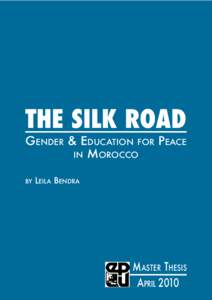 THE SILK ROAD  GENDER & EDUCATION FOR PEACE IN MOROCCO  BY