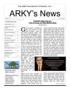 T h e AR K F o u n d a t i o n o f D a yt o n , I n c .  ARKY’s News Volume 21, #3