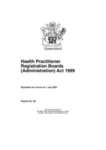 Queensland  Health Practitioner Registration Boards (Administration) Act 1999