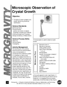 Microscopic Observation of Crystal Growth Objective: • To observe crystal nucleation and growth rate during directional solidification .