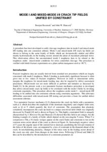 ECF15  MODE I AND MIXED-MODE I/II CRACK TIP FIELDS UNIFIED BY CONSTRAINT Bostjan Bezensek1 and John W. Hancock2 1