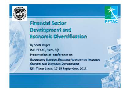 Presentation by Mr. Scott Roger; Natural Resources Conference, Dili, Timor-Leste, September 2013