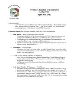 Orofino Chamber of Commerce MINUTES April 4th, 2012 Announcements:  Laura Wolverton announced that Kings will once again be hosting a “Bunny Hop” event at