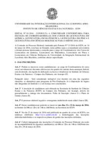 UNIVERSIDADE DA INTEGRAÇÃO INTERNACIONAL DA LUSOFONIA AFROBRASILEIRA INSTITUTO DE CIÊNCIAS EXATAS E DA NATUREZA - ICEN EDITAL NoCONSULTA A COMUNIDADE UNIVERSITÁRIA PARA ESCOLHA DE COORDENADORES(AS) DOS CUR