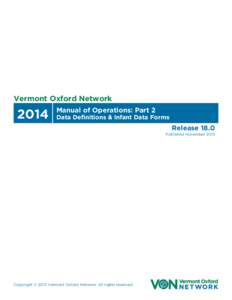 Vermont Oxford Network[removed]Manual of Operations: Part 2 Data Definitions & Infant Data Forms
