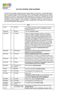 [removed]SCHOOL YEAR CALENDAR The School Year Calendar mandates that school sessions begin for all students on Thursday, September 4, 2014 and includes a Midwinter Recess (Monday, February 16 through Friday, February 20