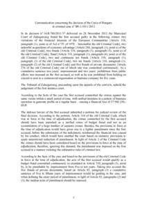 Communication concerning the decision of the Curia of Hungary in criminal case n° Bfv.I[removed]In its decision n° 14.B[removed]delivered on 28 November 2012 the Municipal Court of Zalaegerszeg found the first ac