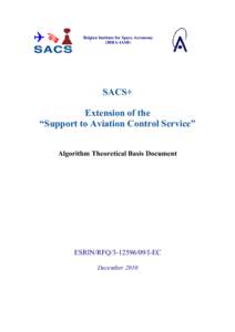 Belgian Institute for Space Aeronomy (BIRA-IASB) SACS+ Extension of the “Support to Aviation Control Service”