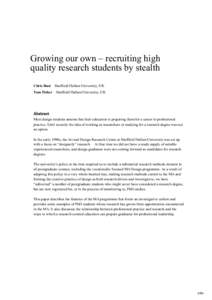 Growing our own – recruiting high quality research students by stealth Chris Rust Tom Fisher  Sheffield Hallam University, UK