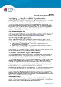 INFO SHEET October[removed]replacing September 2010 version) Managing complaints about development Complaints about development sites are commonplace. Where complaints arise, early intervention by the certifying authority 