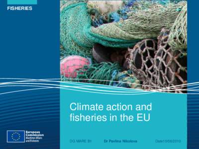 FISHERIES  Climate action and fisheries in the EU DG MARE B1