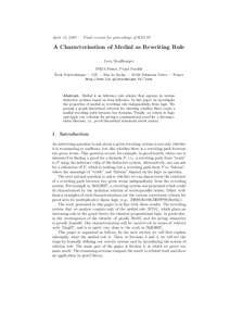 April 13, 2007 — Final version for proceedings of RTA’07  A Characterisation of Medial as Rewriting Rule Lutz Straßburger INRIA Futurs, Projet Parsifal ´