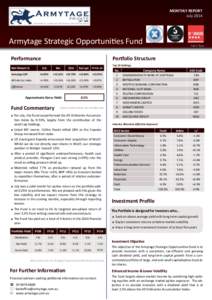 MONTHLY REPORT July 2014 ESTArmytage Strategic Opportunities Fund Performance