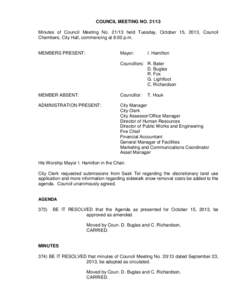 COUNCIL MEETING NO[removed]Minutes of Council Meeting No[removed]held Tuesday, October 15, 2013, Council Chambers, City Hall, commencing at 8:00 p.m. MEMBERS PRESENT:  Mayor: