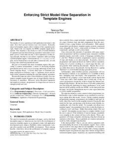 Enforcing Strict Model-View Separation in Template Engines Nominated for best paper Terence Parr University of San Francisco