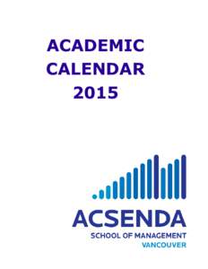 ACADEMIC CALENDAR 2015 Table of Contents GENERAL INFORMATION