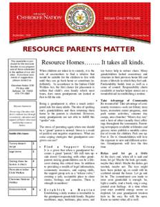 INDIAN CHILD WELFARE  September, 2010 RESOURCE PARENTS MATTER This newsletter is produced for the resource
