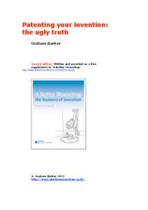 Patenting your invention: the ugly truth G Grra ah ha
