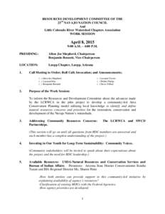 RESOURCES DEVELOPMENT COMMITTEE OF THE 23rd NAVAJO NATION COUNCIL And Little Colorado River Watershed Chapters Association WORK SESSION