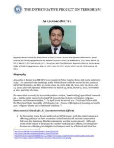 THE INVESTIGATIVE PROJECT ON TERRORISM ALEJANDRO BEUTEL Alejandro Beutel visited the White House at least 10 times. He met with Quintan Wiktorowicz, Senior Director for Global Engagement at the National Security Council,