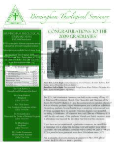 Birmingham Theological Seminary News Fall 2009 Newsletter Congratulations to the 2009 Graduates!