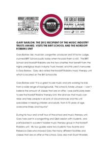 Gary Barlow / BRIT School / Entertainment / Barlow / Music therapy / Music / Nordoff-Robbins