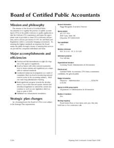 Board of Certified Public Accountants Mission and philosophy The mission of the Board of Certified Public Accountants is to regulate the practice of public accounting by CPAs in the public’s interest, to qualify applic