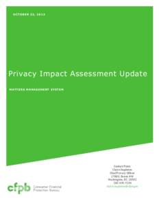 O CTO BE R 2 2 , [removed]Privacy Impact Assessment Update MAT TER S M A N A GE MEN T S YST EM  Contact Point: