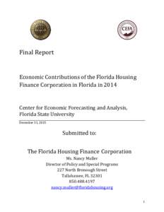 Final Report  Economic Contributions of the Florida Housing Finance Corporation in Florida inCenter for Economic Forecasting and Analysis,