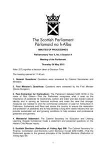 MINUTES OF PROCEEDINGS Parliamentary Year 5, No. 9 Session 4 Meeting of the Parliament Thursday 28 May 2015 Note: (DT) signifies a decision taken at Decision Time. The meeting opened atam.
