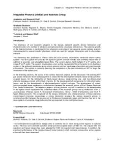 Chapter 23. Integrated Photonic Devices and Materials  Integrated Photonic Devices and Materials Group Academic and Research Staff Professor Leslie A. Kolodziejski, Dr. Gale S. Petrich, Principal Research Scientist Gradu