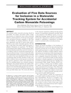 WISCONSIN MEDICAL JOURNAL  Evaluation of Five Data Sources for Inclusion in a Statewide Tracking System for Accidental Carbon Monoxide Poisonings