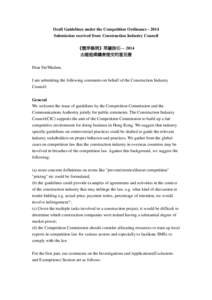 Draft Guidelines under the Competition Ordinance[removed]Submission received from Construction Industry Council 《競爭條例》草擬指引— 2014 由建造業議會提交的意見書 Dear Sir/Madam, I am submitting t
