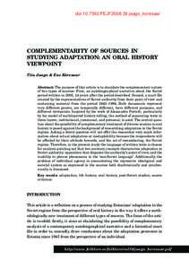 doi:[removed]FEJF2008.39.jaago_koresaar  COMPLEMENTARITY OF SOURCES IN STUDYING ADAPTATION: AN ORAL HISTORY VIEWPOINT Tiiu Jaago & Ene Kõresaar