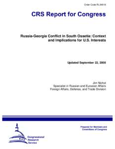 Russia-Georgia Conflict in South Ossetia: Context and Implications for U.S. Interests