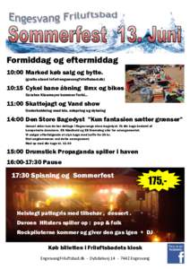 Formiddag og eftermiddag 10:00 Marked køb salg og bytte. (gratis stand ) 10:15 Cykel bane åbning Bmx og bikes Carsten Kissmeyer kommer forbi…