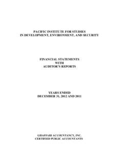 PACIFIC INSTITUTE FOR STUDIES IN DEVELOPMENT, ENVIRONMENT, AND SECURITY FINANCIAL STATEMENTS WITH AUDITOR’S REPORTS