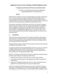 Application of Vetiver Grass Technology in Off-Site Pollution Control I. Trapping Agrochemicals and Nutrients in Agricultural Lands. Paul Truong, Frank Mason David Waters and Phil Moody