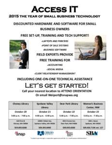 Access IT 2015 the year of small business technology DISCOUNTED HARDWARE AND SOFTWARE FOR SMALL BUSINESS OWNERS FREE SET-UP, TRAINING AND TECH SUPPORT! LAPTOPS