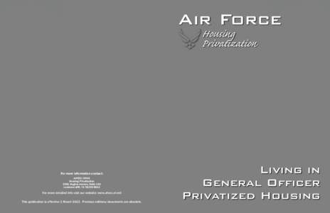 Air Force Housing Privatization For more information contact: AFCEC/CFHO