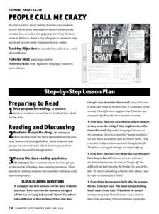 FICTION, pages[removed]PEOPLE CALL ME CRAZY We love our First-Line Contest. It seems your students do too: We received thousands of entries! We adore the winning line, as well as the gripping story Gary Paulsen