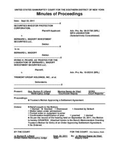 UNITED STATES BANKRUPTCY COURT FOR THE SOUTHERN DISTRICT OF NEW YORK  Minutes of Proceedings ___________________________________________________________________ Date: Sept 22, 2011 ---------------------------------------