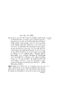 Act No. 53, 1906. An Act to vest in the Crown certain lands held in trust for the erection and endowment of a hospital under the will of the late David Berry and certain other lands, and for dealing with such lands and t